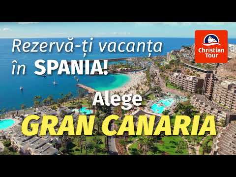 Vacanta de vis in Gran Canaria, Spania | Zbor direct | Christian Tour