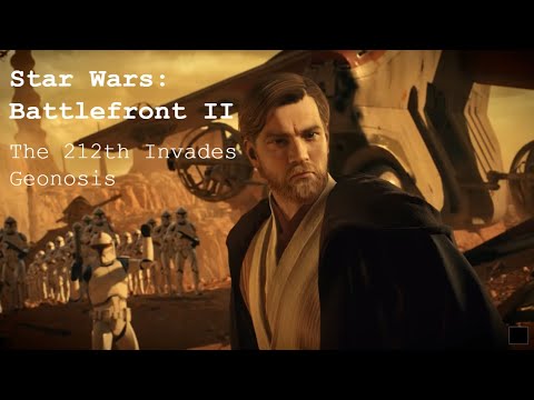 The 212th Attack Battalion Invades Geonosis - Star Wars: Battlefront II