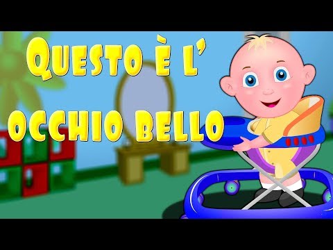 Questo è l'occhio bello - Canzoni per bambini e bimbi piccoli