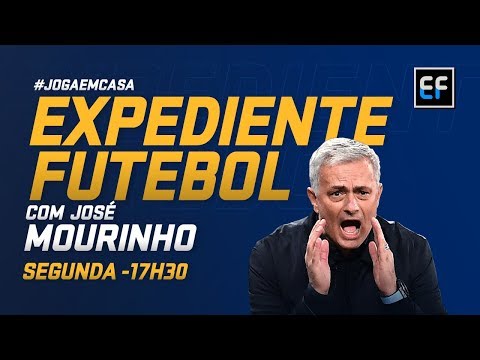 EXPEDIENTE FUTEBOL AO VIVO! Exclusivo com José Mourinho - COMPLETO (20/04/2020)