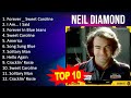 N E I L D I A M O N D 2023 MIX Top 10 Best Songs Greatest Hits Full Album