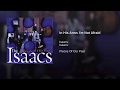 In His Arms I'm Not Afraid - The Isaacs