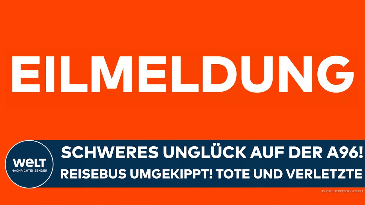 DEUTSCHLAND: Schweres Unglück auf der A96! Reisebus kippt um – zwei Tote und mehrere Verletzte!