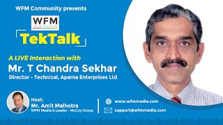 TekTalk with T Chandra Sekhar, Director-Technical, Aparna Enterprises Ltd.