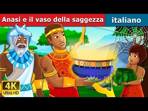 Anasi e la pentola della saggezza | Anansi and The Pot of Wisdom Story | Fiabe Italiane