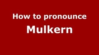 How to pronounce Mulkern