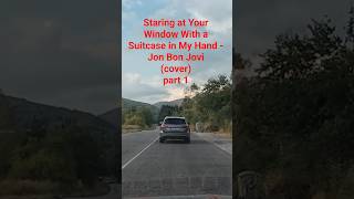 Staring at Your Window With a Suitcase in My Hand - Jon Bon Jovi (cover by Ivo J. Nob) part 1