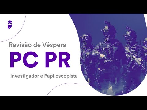 Revisão de Véspera PC PR - Investigador e Papiloscopista