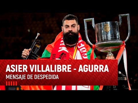 Asier Villalibre I Agurra I Mensaje de despedida