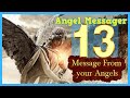 💥Angel Number 13 Meaning 🌈connect with your angels and guides