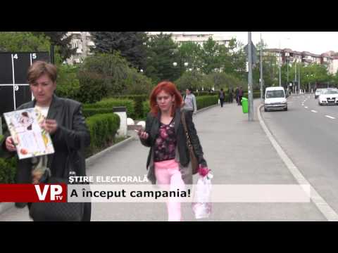 A început campania!