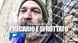 io-sfruttato-e-precario-da-una-vita-lo-faccio-per-mio-figlio