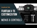 Fujifilm X-T5 Customization - Menus & Controls [Course Excerpt]