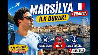 Marsilya / Fransa: İlk Durak Havalimanı, Otel ve Liman Bölgesi