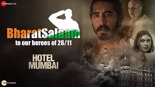 Bharat Salaam | Hotel Mumbai | Dev Patel | Anupam Kher