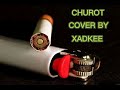 VTEN CHUROT COVER BY XADKEE