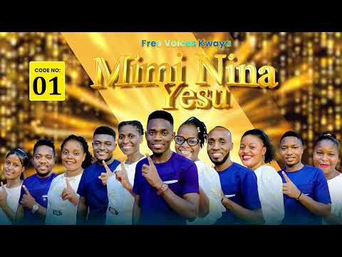 free voices - Mimi Nina Yesu
