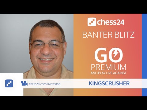 Kingscrusher Banter Blitz Chess January 12, 2020