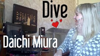 Daichi Miura - DIVE! |MV Reaction|