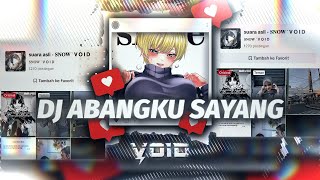 Download lagu DJ ABANGKU SAYANG MASHUP TIKTOK TREND 2025 mp3