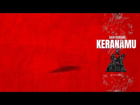 Dani Kurama - Keranamu (Official Lyric Video)