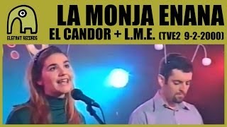 LA MONJA ENANA - El Candor + L.M.E. [TVE2 - Conciertos Radio 3 - 9-2-2000] 1/10