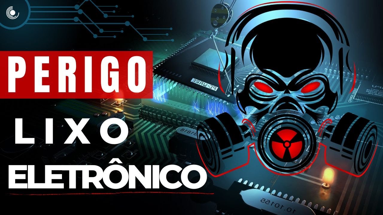 IMPACTO do Lixo Eletrônico no Meio Ambiente | Como descartar o lixo eletrônico de forma correta