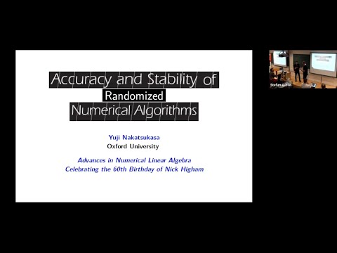 Accuracy and stability of randomized numerical algorithms - Yuji Nakatsukasa, July 6, 2022