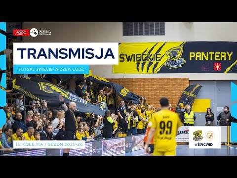FUTSAL ŚWIECIE-WIDZEW ŁÓDŹ NA ŻYWO | 15. KOLEJKA 2025/26