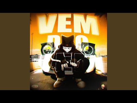 Vem Do Vem (Slowed)