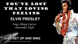 Elvis Presley You&#39;ve Lost That Loving Feeling Sing Along Lyrics