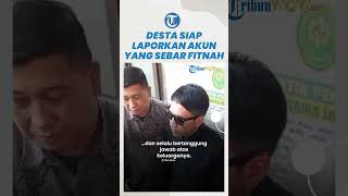 Desta Siap Memproses Hukum Sejumlah Akun yang Memfitnahnya Terkait Perselingkuhan