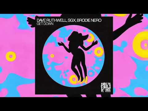 Brodie Nero, Dave Ruthwell, SGX - Get Down
