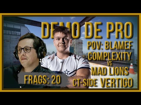 [PT] zorlaK Analisa: PoV BLAMEF - COMPLEXITY vs MAD LIONS - VERTIGO (CT-SIDE) [Demo de Pro]