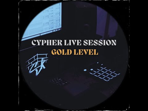 CYPHER GOLD LEVEL - SK CREW (LIVE SESSION)