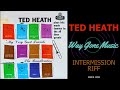B1 - Ted Heath - Intermission Riff