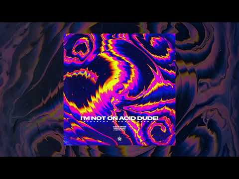 Djapatox, Parra Nebula - I'm Not On Acid Dude! [Funny Psy-Trance]
