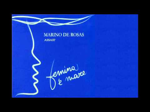 Marino De Rosas - Assaiè
