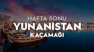 Yunanistan Turları - Hafta Sonu Kaçamağı - Jolly