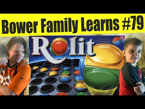 Bower Family Learns #79: Rolit