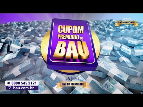 CUPOM PREMIADO DO BAÚ 31.05.2021