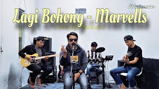 Download lagu Lagi Bohong  - Marvells (Cover) Maleman mp3