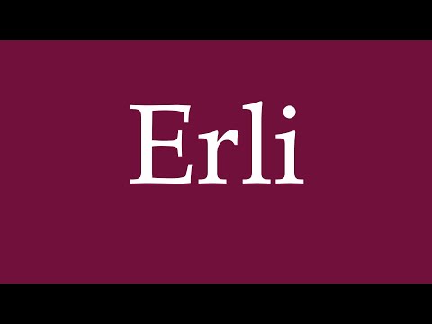 How to Pronounce ''Erli'' Correctly in German