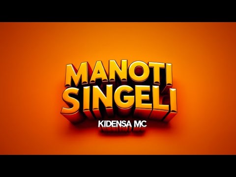 Kidensa Mc - Manoti Singeli (Official Music Audio)