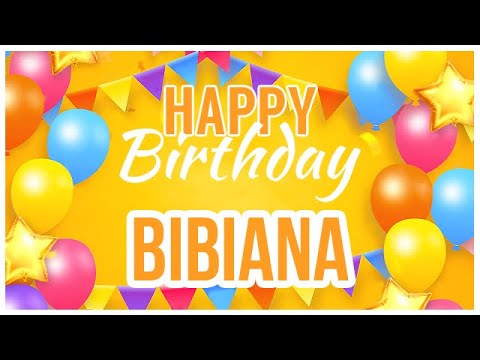 🎂 Happy Birthday Bibiana! 🎉 It's Your Special Day 🥳