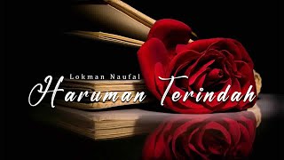 Download lagu PU Lokman Naufal - Haruman Terindah ( Lyric Video ) mp3