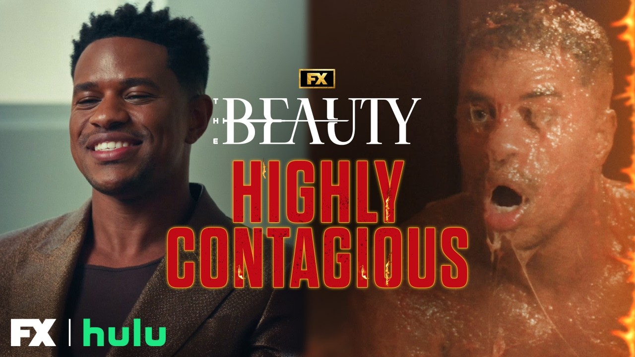 Highly Contagious – Transformations | The Beauty | FX