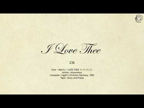 236 I Love Thee || SDA Hymnal || The Hymns Channel