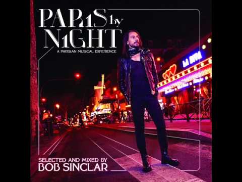 Bob Sinclar - Paris by Night (Je Cherche Apres Titine)
