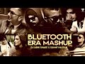 Bluetooth Era Mashup 2024 | Yo Yo Honey Singh | Imran Khan | Bilal Saeed | Falak | Sunny Hassan